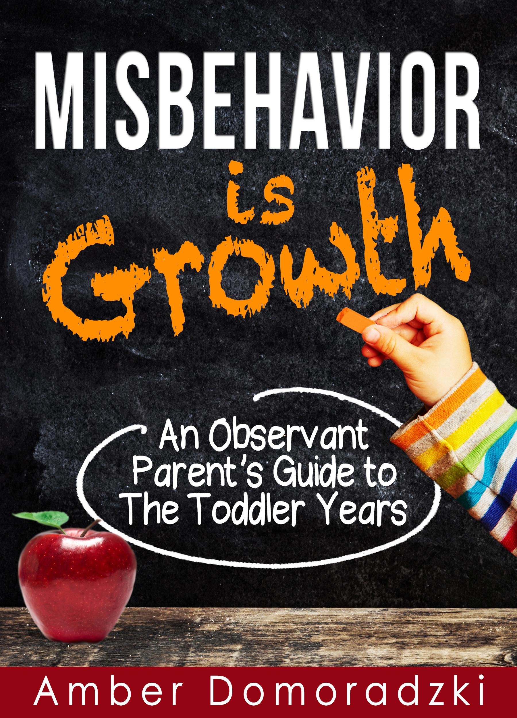 Misbehavior is Growth
